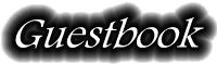 Please View and Sign Our Guestbook